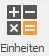 Schaltfläche Einheiten